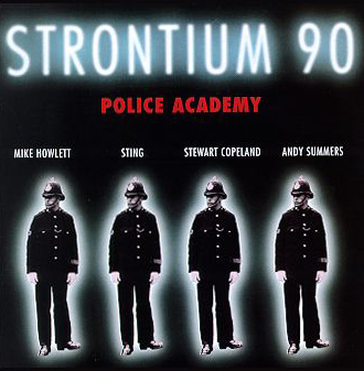 Strontium 90 The Police